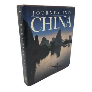 Journey into China by U. S. National Geographic Society Staff (1982, Hardcover)